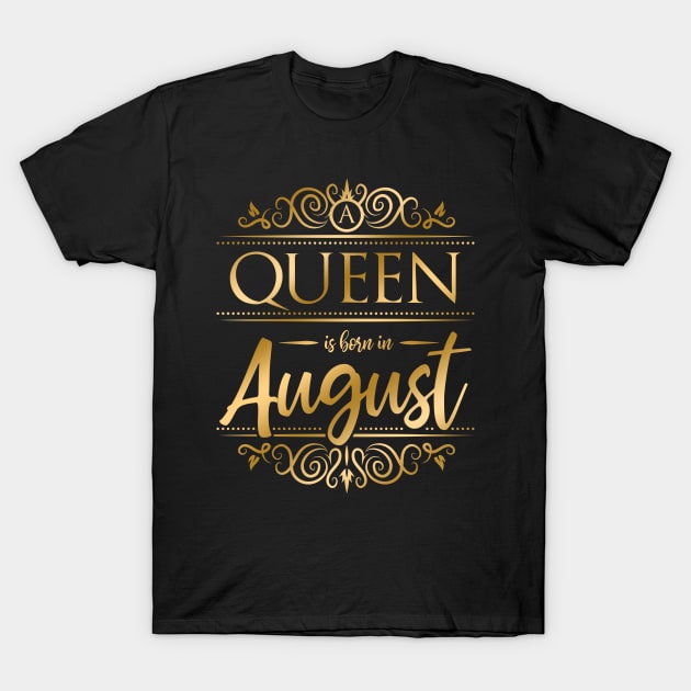 A queen was born in August T-Shirt by HBfunshirts